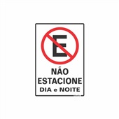 Placa PE 20x30 Não Estacione Dia/Noite 1 UN Sinalize