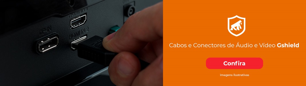 Gshield	Cabos e Conectores de Áudio e Vídeo